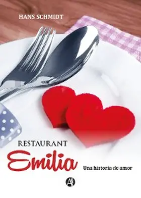 Schmidt |  Restaurant Emilia | eBook | Sack Fachmedien