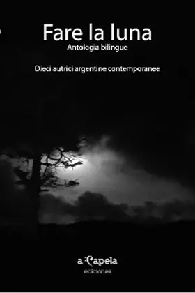 Braier / Franzetti / Dipasquale |  Fare la luna. Antologia bilingue | eBook | Sack Fachmedien