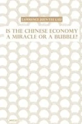 Lau |  Is the Chinese Economy a Miracle or a Bubble? | Buch |  Sack Fachmedien