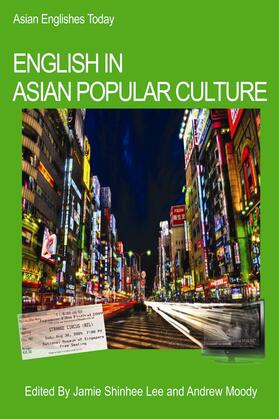 Lee / Moody |  English in Asian Popular Culture | Buch |  Sack Fachmedien