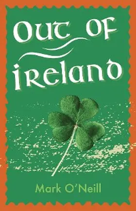 O'Neill |  Out of Ireland | eBook | Sack Fachmedien