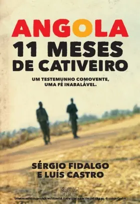 Castro / Vidal |  Angola - 11 meses de cativeiro | eBook | Sack Fachmedien