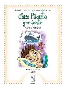 Ferreto |  Novela de los viajes y aventuras de Chico Paquito y sus duendes | eBook | Sack Fachmedien