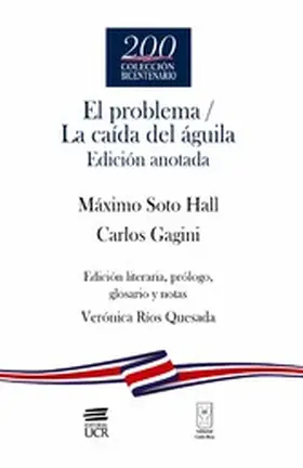 Soto Hall / Gagini / Ríos Quesada |  El problema / La caída del águila | eBook | Sack Fachmedien