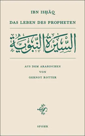 Ibn Ishâq |  Das Leben des Propheten | Buch |  Sack Fachmedien