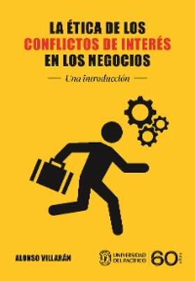 Villarán |  La ética de los conflictos de interés en los negocios | eBook | Sack Fachmedien