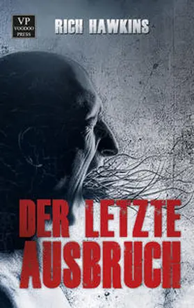 Hawkins |  Der letzte Ausbruch | Buch |  Sack Fachmedien