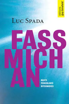 Spada |  FASS MICH AN | Buch |  Sack Fachmedien