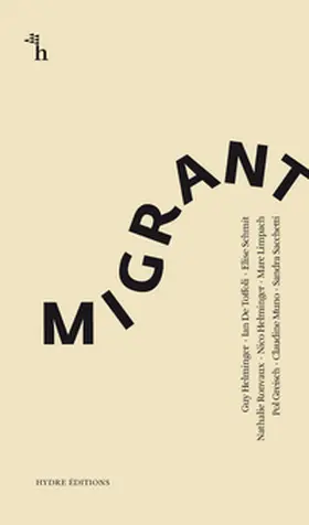 Helminger / De Toffoli / Schmit |  Migrant | Buch |  Sack Fachmedien