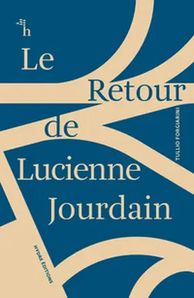 Forgiarini |  Le Retour de Lucienne Jourdain | Buch |  Sack Fachmedien