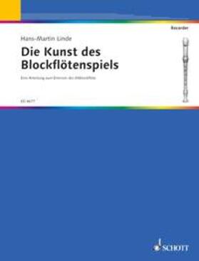Linde |  Die Kunst des Blockflötenspiels | Sonstiges |  Sack Fachmedien