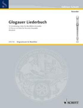  Glogauer Liederbuch | Sonstiges |  Sack Fachmedien