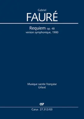 Fauré / Rigaudière |  Requiem. Fassung für Sinfonieorchester | Buch |  Sack Fachmedien