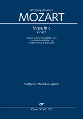 Mozart / Wolf / Bernius |  W. A. Mozart: Missa in c KV 427 | Buch |  Sack Fachmedien