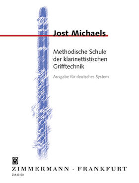 Michaels |  Methodische Schule der klarinettistischen Grifftechnik | Buch |  Sack Fachmedien