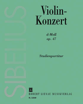 Sibelius | Violin-Konzert d-Moll. op. 47 | Buch | 979-001132640-4 | www2.sack.de