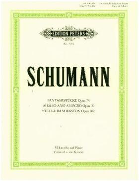 Schumann / Grützmacher |  Fantasiestücke op. 73 / Adagio und Allegro op. 70 / Stücke im Volkston op. 102 | Buch |  Sack Fachmedien