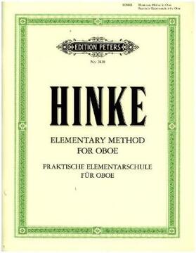 Hinke |  Praktische Elementarschule für Oboe / Elementary Method for Oboe | Buch |  Sack Fachmedien