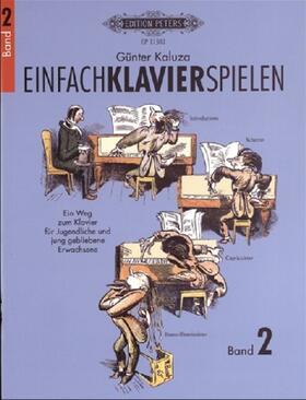 Kaluza |  Einfach Klavier Spielen Band 2 | Buch |  Sack Fachmedien
