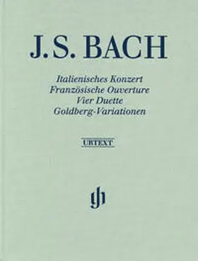  Johann Sebastian Bach - Italienisches Konzert, Französische Ouverture, Vier Duette, Goldberg-Variationen | Buch |  Sack Fachmedien