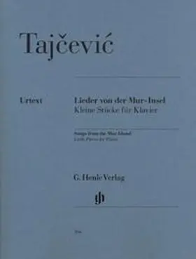  Marko Tajcevic - Lieder von der Mur-Insel, Kleine Stücke für Klavier | Buch |  Sack Fachmedien