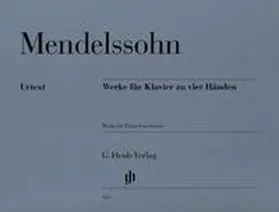  Felix Mendelssohn Bartholdy - Werke für Klavier zu vier Händen | Buch |  Sack Fachmedien