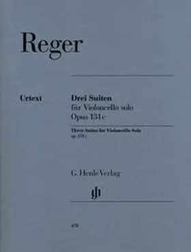 Seiffert |  Max Reger - Drei Suiten op. 131c für Violoncello solo | Buch |  Sack Fachmedien