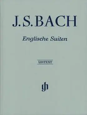 Scheideler |  Johann Sebastian Bach - Englische Suiten BWV 806-811 | Buch |  Sack Fachmedien