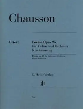 Chausson / Jost |  Chausson, Ernest - Poème op. 25 für Violine und Orchester | Buch |  Sack Fachmedien
