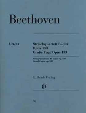  Ludwig van Beethoven - Streichquartett B-dur op. 130 - Große Fuge op. 133 | Buch |  Sack Fachmedien