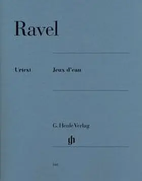 Ravel / Jost |  Ravel, Maurice - Jeux d'eau | Buch |  Sack Fachmedien