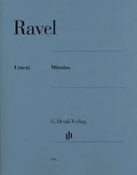 Ravel / Jost |  Ravel, Maurice - Miroirs | Buch |  Sack Fachmedien