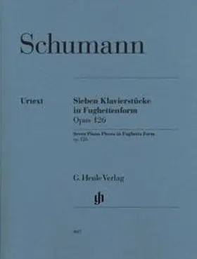 Herttrich |  Robert Schumann - Sieben Klavierstücke in Fughettenform op. 126 | Buch |  Sack Fachmedien