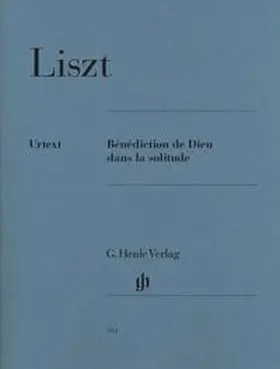 Heinemann |  Franz Liszt - Bénédiction de Dieu dans la solitude | Buch |  Sack Fachmedien