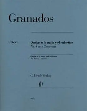 Granados / Scheideler |  Quejas o la maja y el ruiseñor - Nr. 4 aus Goyescas | Buch |  Sack Fachmedien