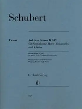 Schubert / Föhrenbach / Oppermann |  Auf dem Strom D 943 für Singstimme, Horn und Klavier | Buch |  Sack Fachmedien