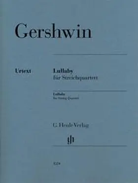 Gershwin / Gertsch |  Lullaby für Streichquartett, Urtext | Buch |  Sack Fachmedien