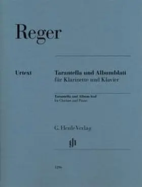 Reger / Kube |  Tarantella und Albumblatt für Klarinette und Klavier | Buch |  Sack Fachmedien