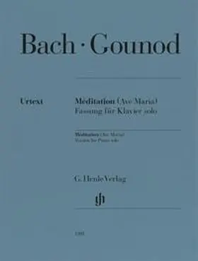 Condé |  Charles Gounod - Méditation, Ave Maria (Johann Sebastian Bach) | Buch |  Sack Fachmedien