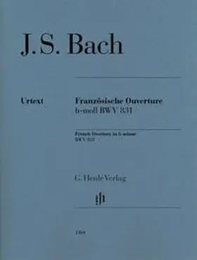  Johann Sebastian Bach - Französische Ouverture h-moll BWV 831 | Buch |  Sack Fachmedien