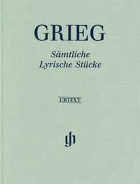 Steen-Nøkleberg / Heinemann |  Edvard Grieg - Sämtliche Lyrische Stücke | Buch |  Sack Fachmedien