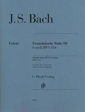 Scheideler |  Johann Sebastian Bach - Französische Suite III h-moll BWV 814 | Buch |  Sack Fachmedien