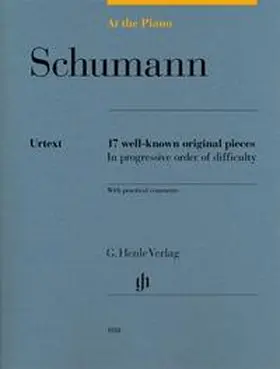  Robert Schumann - At the Piano - 17 well-known original pieces | Buch |  Sack Fachmedien