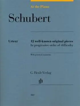 Hewig-Tröscher |  Franz Schubert - At the Piano - 12 well-known original pieces | Buch |  Sack Fachmedien