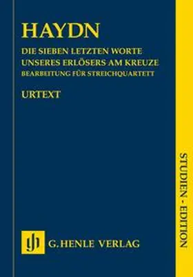 Heitmann |  Joseph Haydn - Die Sieben letzten Worte unseres Erlösers am Kreuze, Bearbeitung für Streichquartett Hob. XX/1B | Buch |  Sack Fachmedien