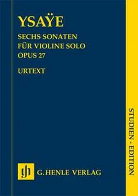 Gertsch |  Eugène Ysaÿe - Sechs Sonaten op. 27 für Violine solo | Buch |  Sack Fachmedien