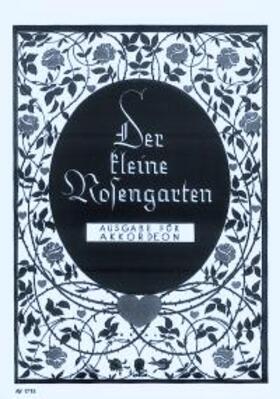  Der kleine Rosengarten | Sonstiges |  Sack Fachmedien