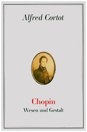 Cortot |  Chopin, Wesen und Gestalt | Buch |  Sack Fachmedien