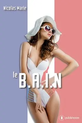 Marie |  Le B.A.I.N | eBook | Sack Fachmedien