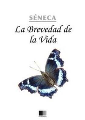 Seneca |  La brevedad de la vida | eBook | Sack Fachmedien